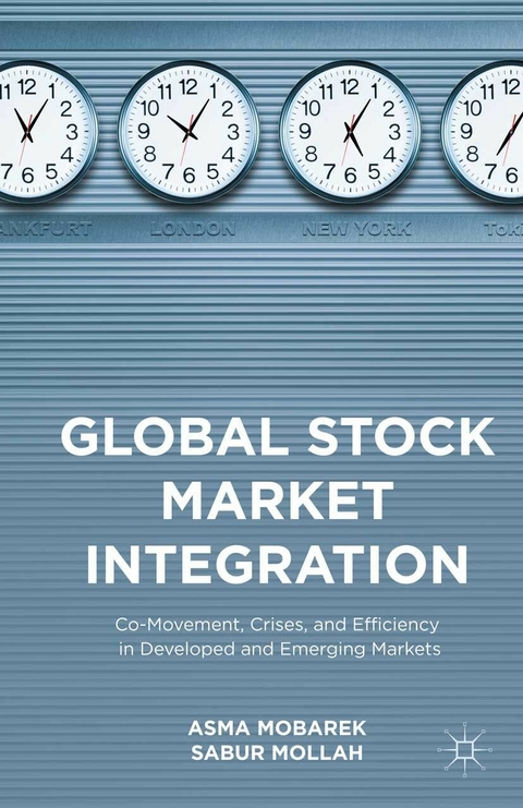 Global Stock Market Integration -  Asma Mobarek,  Sabur Mollah