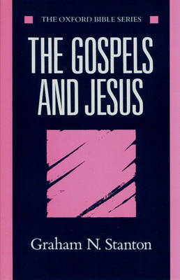 The Gospels and Jesus - Graham N. Stanton