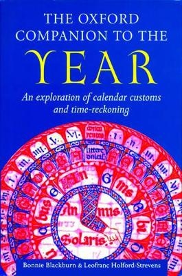 The Oxford Companion to the Year - Bonnie Blackburn, Leofranc Holford-Strevens