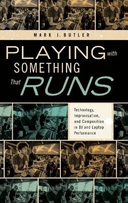 Playing with Something That Runs - Mark J. Butler
