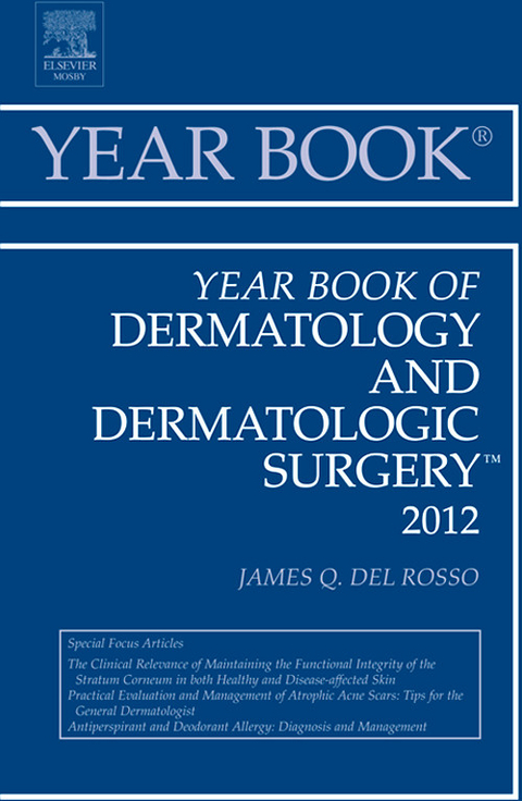 Year Book of Dermatology and Dermatological Surgery 2012 -  James Q. Del Rosso