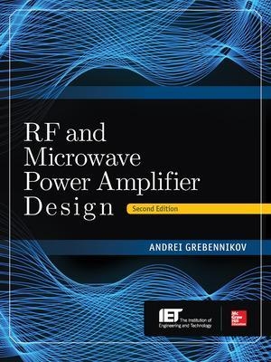 RF and Microwave Power Amplifier Design, Second Edition - Andrei Grebennikov