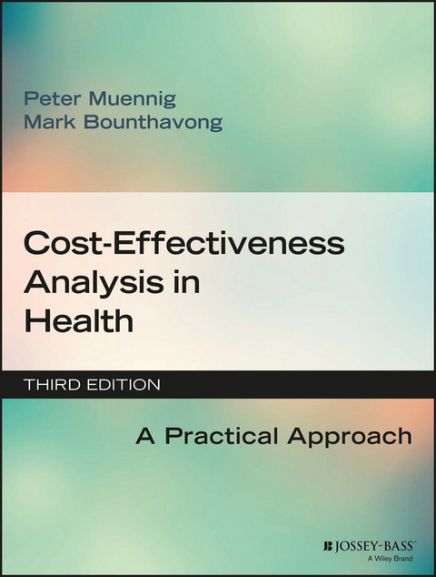 Cost-Effectiveness Analysis in Health -  Mark Bounthavong,  Peter Muennig