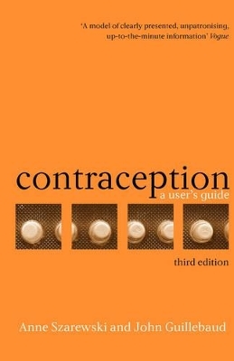 Contraception - Anne Szarewski, John Guillebaud