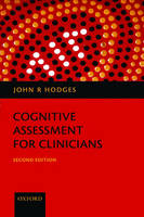 Cognitive Assessment for Clinicians - John R Hodges