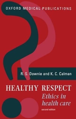 Healthy Respect - R. S. Downie, K. C. Calman