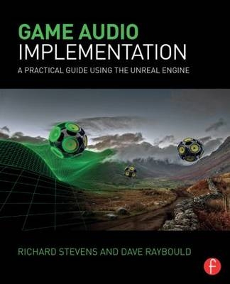 Game Audio Implementation - Leeds Metropolitan University Dave (Professor  UK) Raybould, Leeds Metropolitan University Richard (Professor  UK;  Chair of the Game Audio Education Working Group of the Interactive Audio Special Interest Group) Stevens