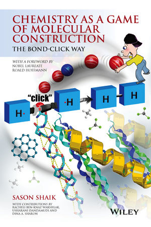 Chemistry as a Game of Molecular Construction -  Sason Shaik