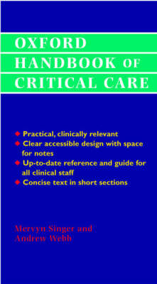 Oxford Handbook of Critical Care - Mervyn Singer, Andrew R. Webb