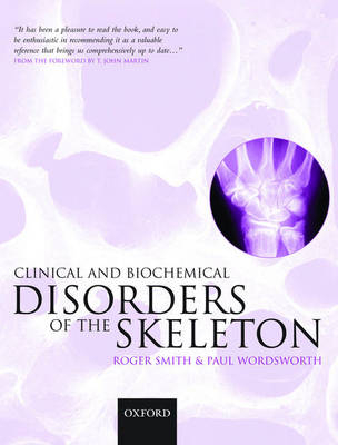 Clinical and Biochemical Disorders of the Skeleton - Roger Smith, Paul Wordsworth
