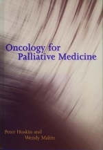 Oncology for Palliative Medicine - Peter J. Hoskin, Wendy Makin