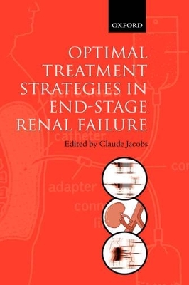 Optimal Treatment Strategies in End-stage Renal Failure - 