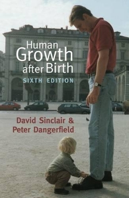 Human Growth after Birth - David Sinclair, Peter Dangerfield