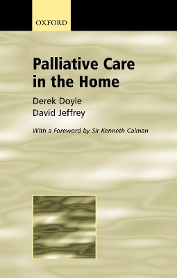 Palliative Care in the Home - Derek Doyle, David Jeffrey