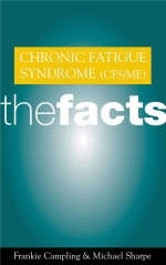 Chronic Fatigue Syndrome (Cfs/Me) : The Facts - Michael Sharpe