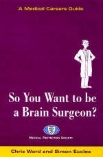 So You Want to be a Brain Surgeon? - 