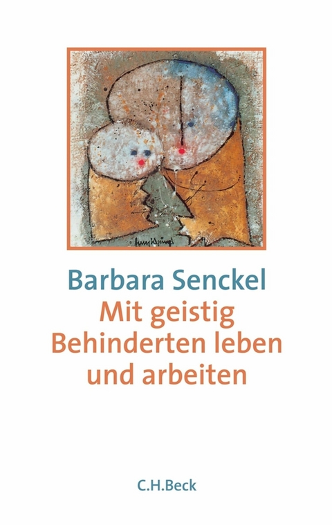 Mit geistig Behinderten leben und arbeiten - Barbara Senckel