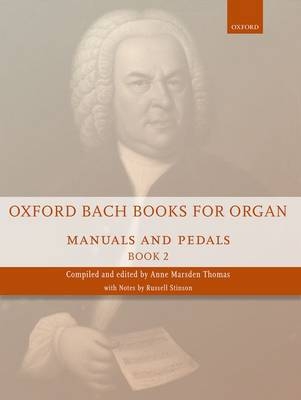 Oxford Bach Books for Organ: Manuals and Pedals, Book 2 - 