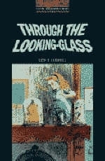 Through the Looking-glass - Lewis Carroll