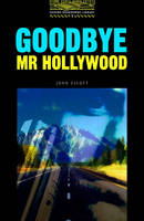 Goodbye Mr. Hollywood - John Escott