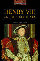 Henry VIII and His Six Wives - Janet Hardy-Gould