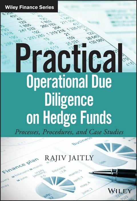 Practical Operational Due Diligence on Hedge Funds -  Rajiv Jaitly