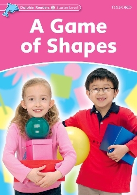 Dolphin Readers Starter Level: A Game of Shapes - Christine Lindop