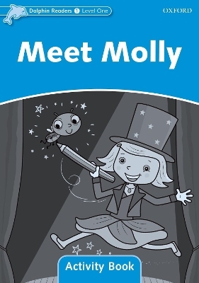 Dolphin Readers Level 1: Meet Molly Activity Book - Craig Wright