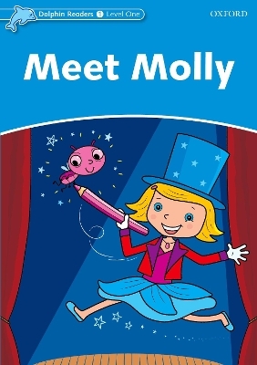 Dolphin Readers Level 1: Meet Molly - Richard Northcott