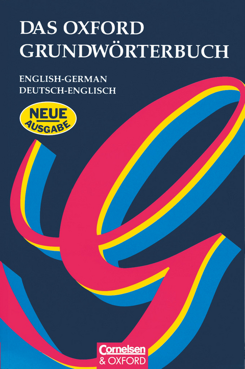 Das Oxford Grundwörterbuch (English-German / Deutsch-Englisch)