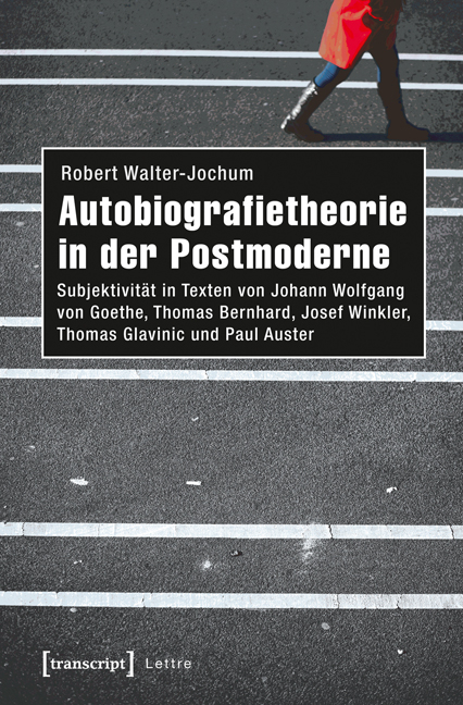 Autobiografietheorie in der Postmoderne - Robert Walter-Jochum