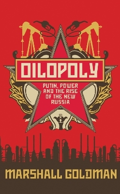 Oilopoly - Marshall Goldman