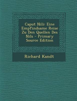Caput Nili - Richard Kandt