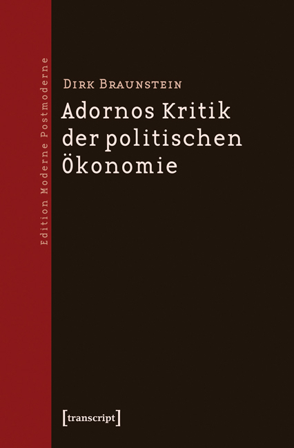 Adornos Kritik der politischen Ökonomie - Dirk Braunstein