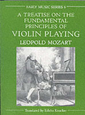 A Treatise on the Fundamental Principles of Violin Playing - Leopold Mozart