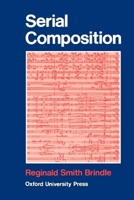 Serial Composition - Reginald Smith Brindle