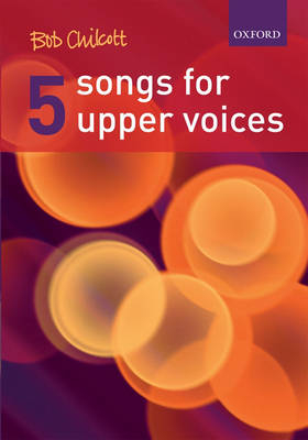 Five Songs for Upper Voices - 