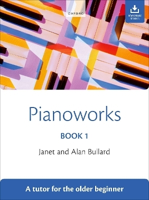 Pianoworks Book 1 - Janet Bullard, Alan Bullard