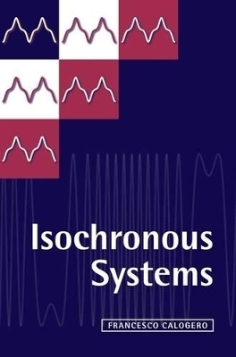 Isochronous Systems - Francesco Calogero