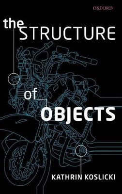 The Structure of Objects - Kathrin Koslicki