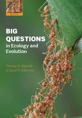 Big Questions in Ecology and Evolution - Thomas N. Sherratt, David M. Wilkinson