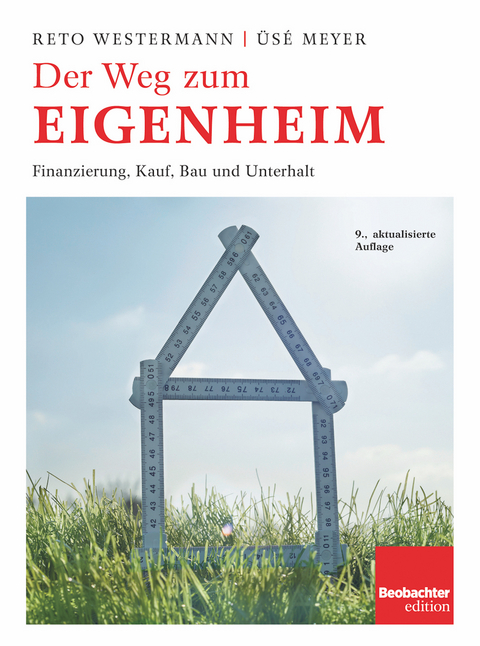 Der Weg zum Eigenheim -  Westermann Reto,  Üsé Meyer