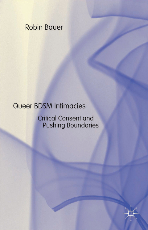 Queer BDSM Intimacies - R. Bauer