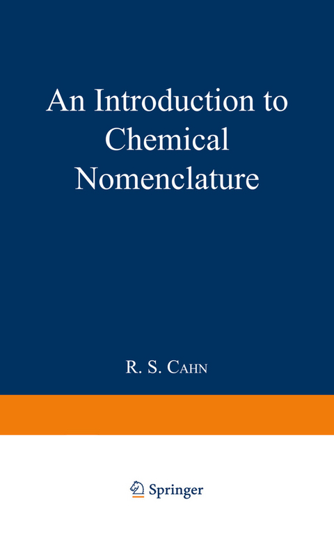 An Introduction to Chemical Nomenclature - R. S. Cahn