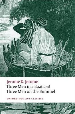 Three Men in a Boat and Three Men on the Bummel - Jerome K. Jerome