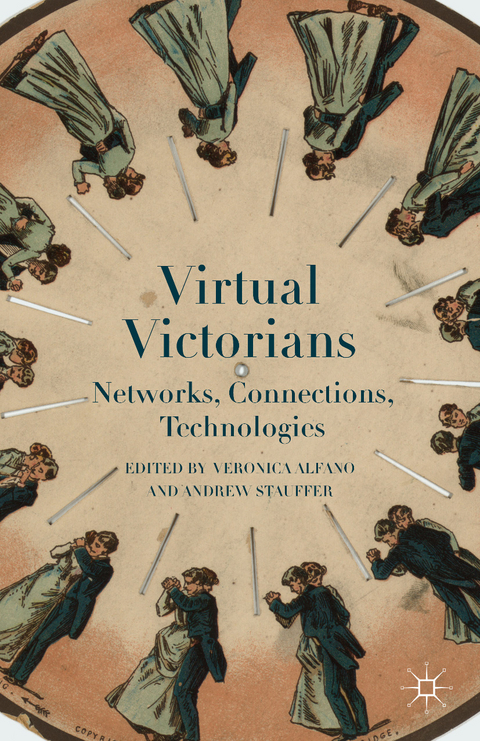 Virtual Victorians -  Veronica Alfano,  Andrew Stauffer