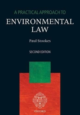 A Practical Approach to Environmental Law - Dr Paul Stookes