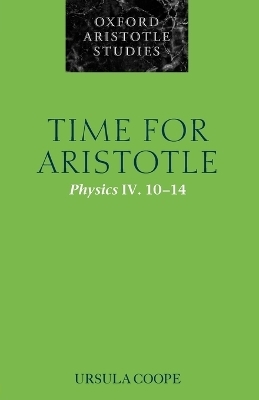 Time for Aristotle - Ursula Coope