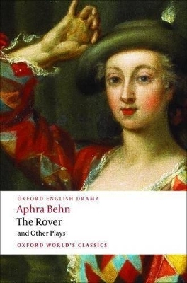 The Rover and Other Plays - Aphra Behn