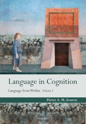 Language in Cognition - Pieter A. M. Seuren